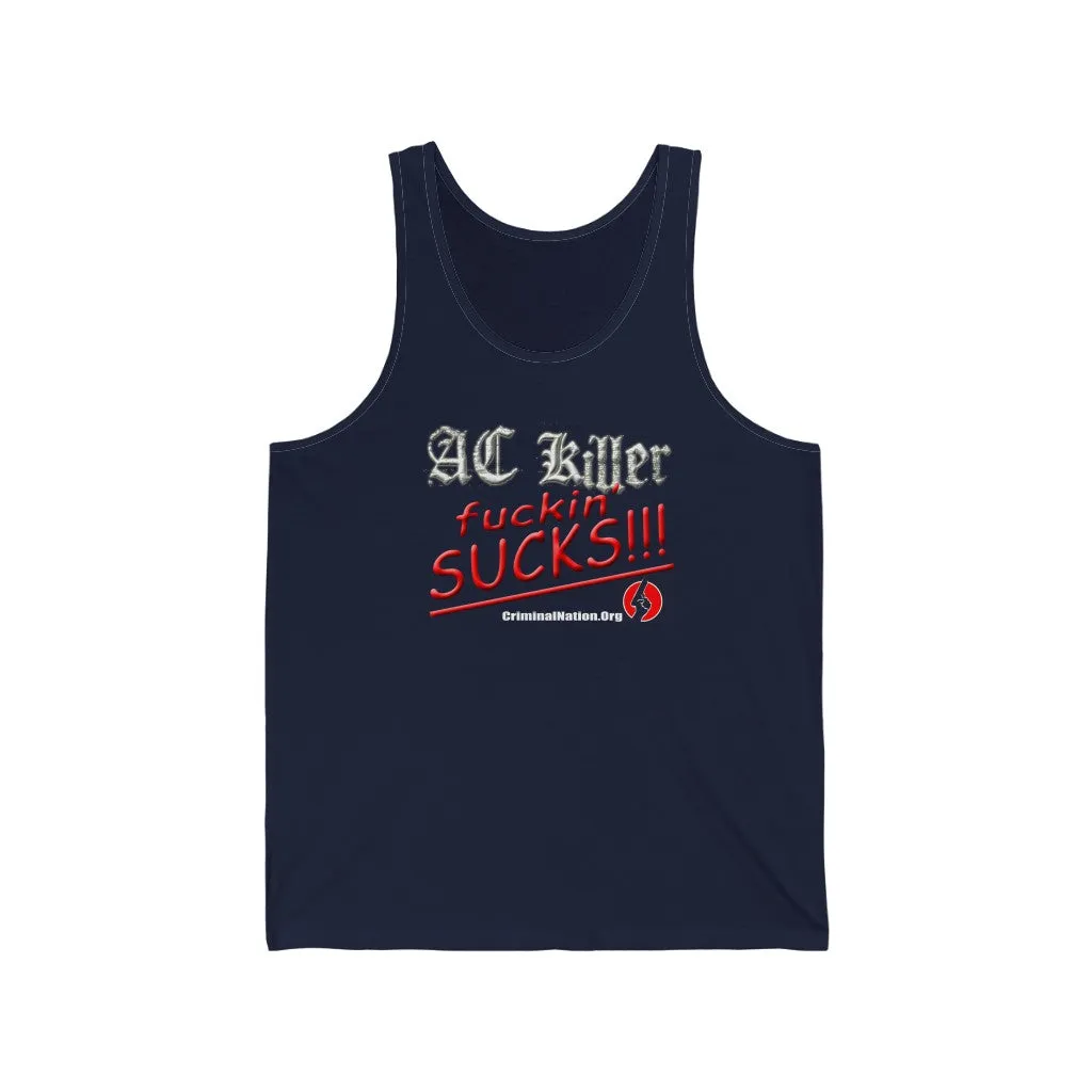 AC Killer Fucking Sucks Tank