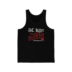 AC Killer Fucking Sucks Tank