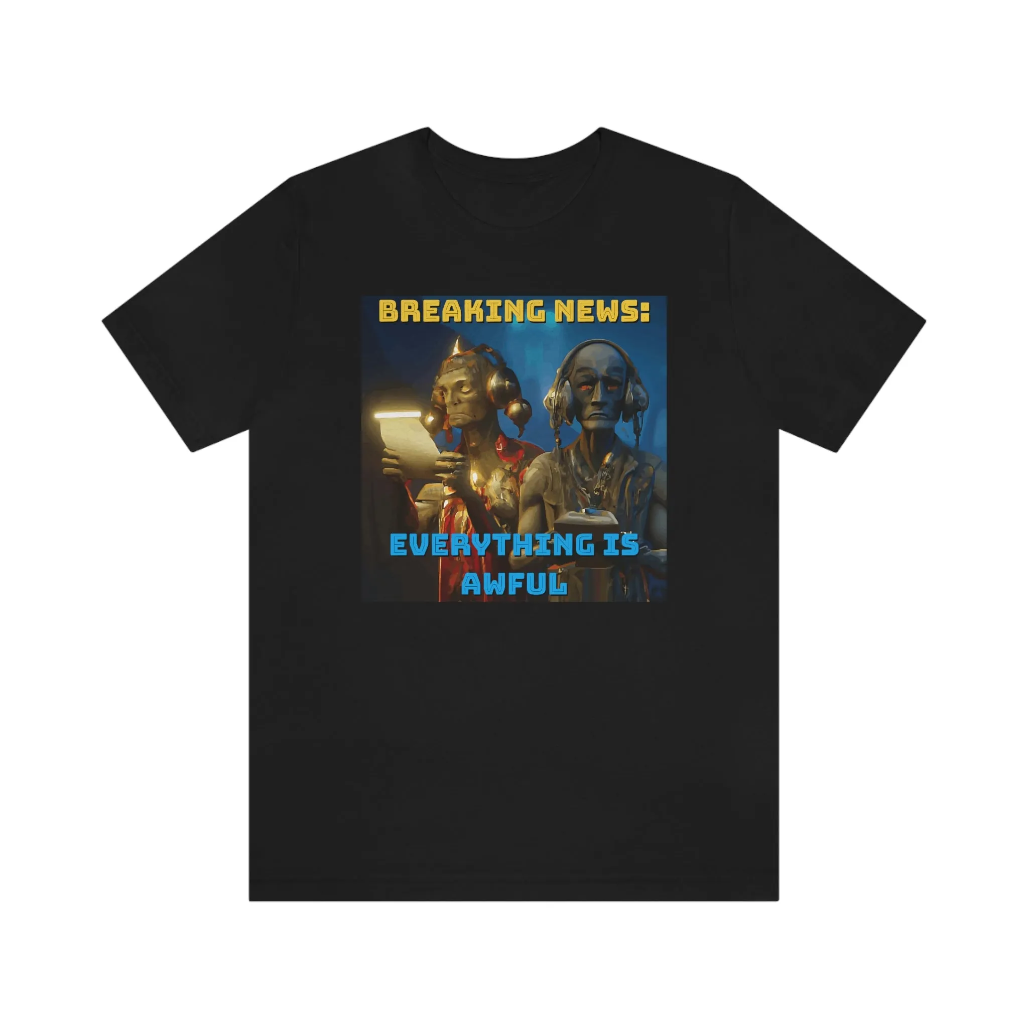 Breaking News: Everything is Awful Short Sleeve Tee