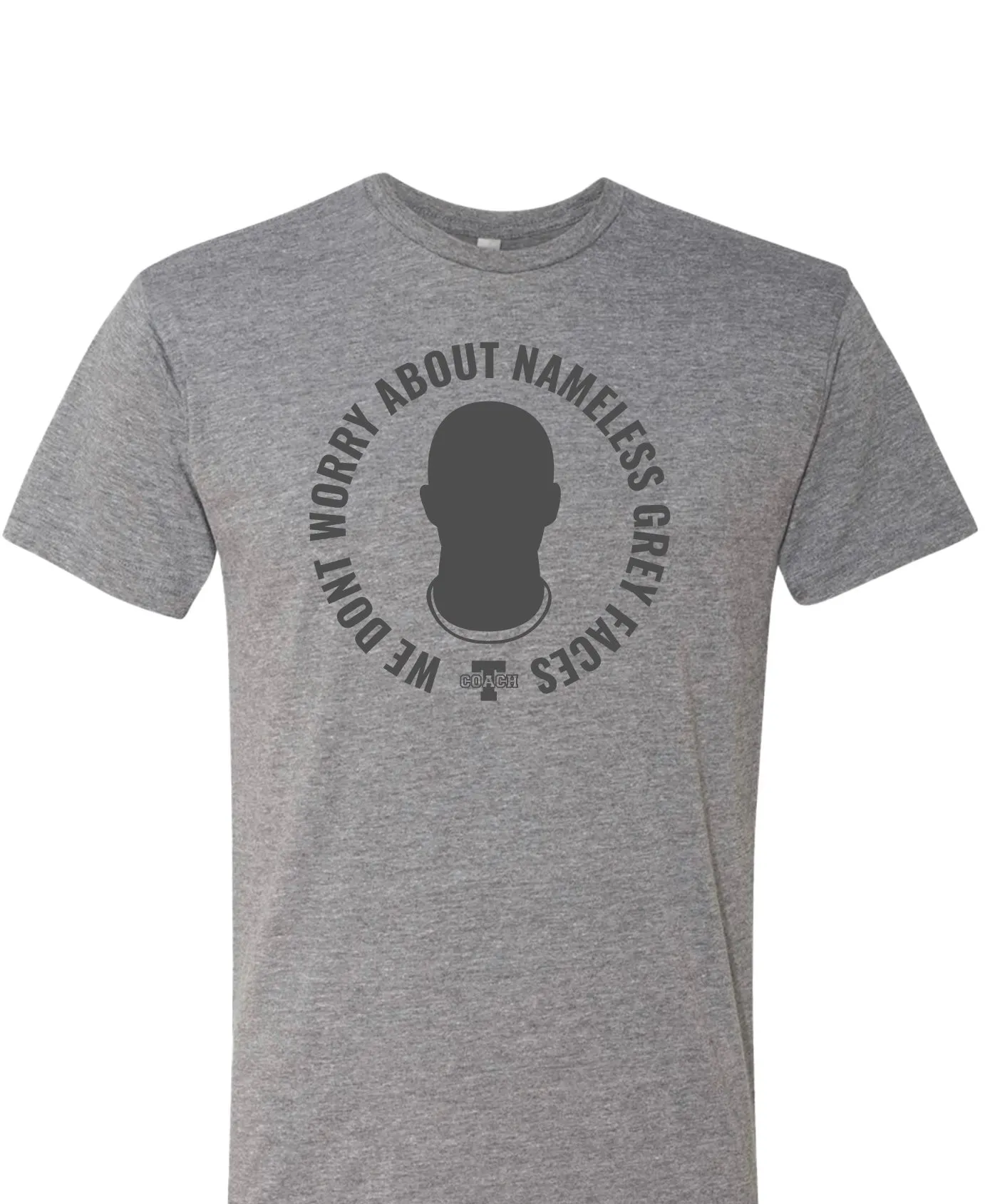 Coach T "Grey Faces" Tee - Unisex