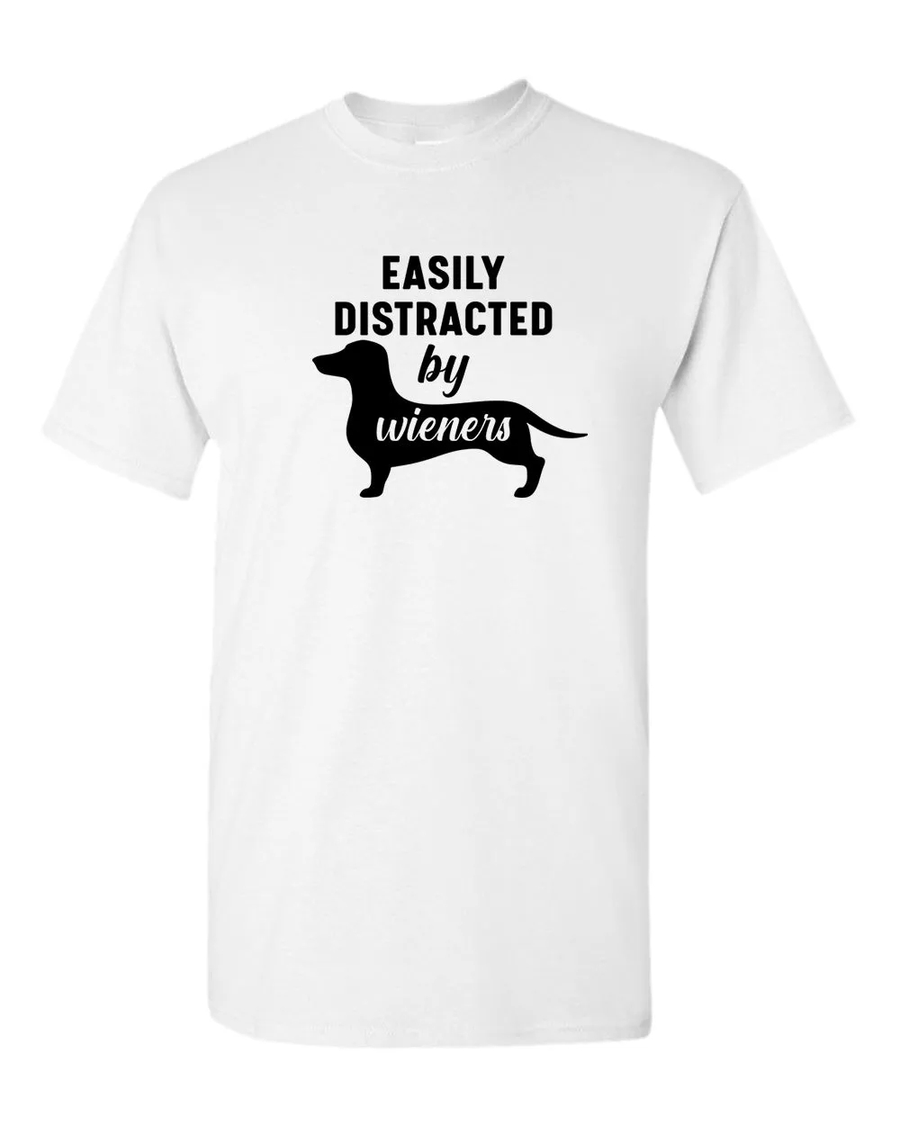 Easily distracted by wieners t-shirt, wieners dog lover t-shirt