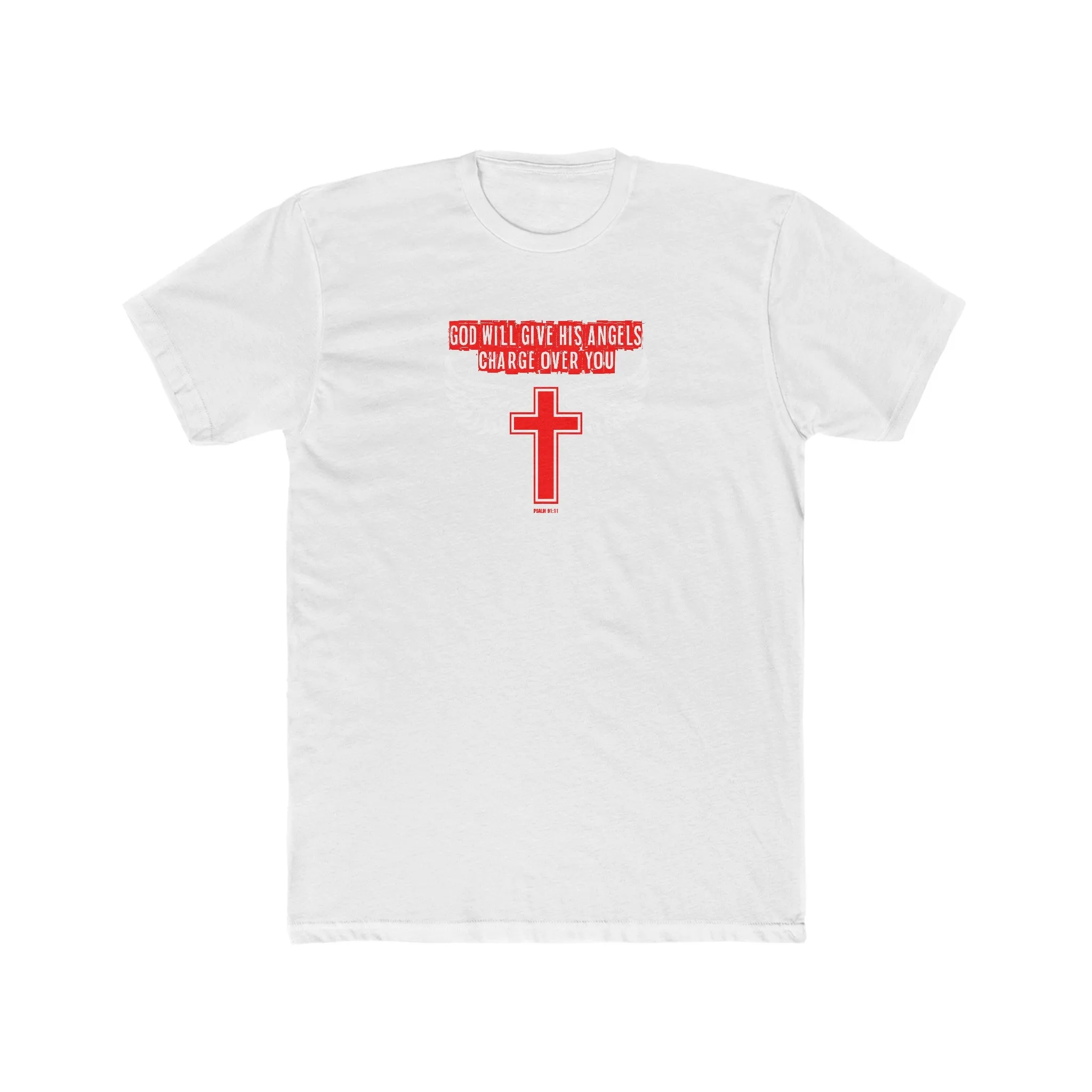 God Will Give His Angels Charge Over You Men's Cotton Crew Tee