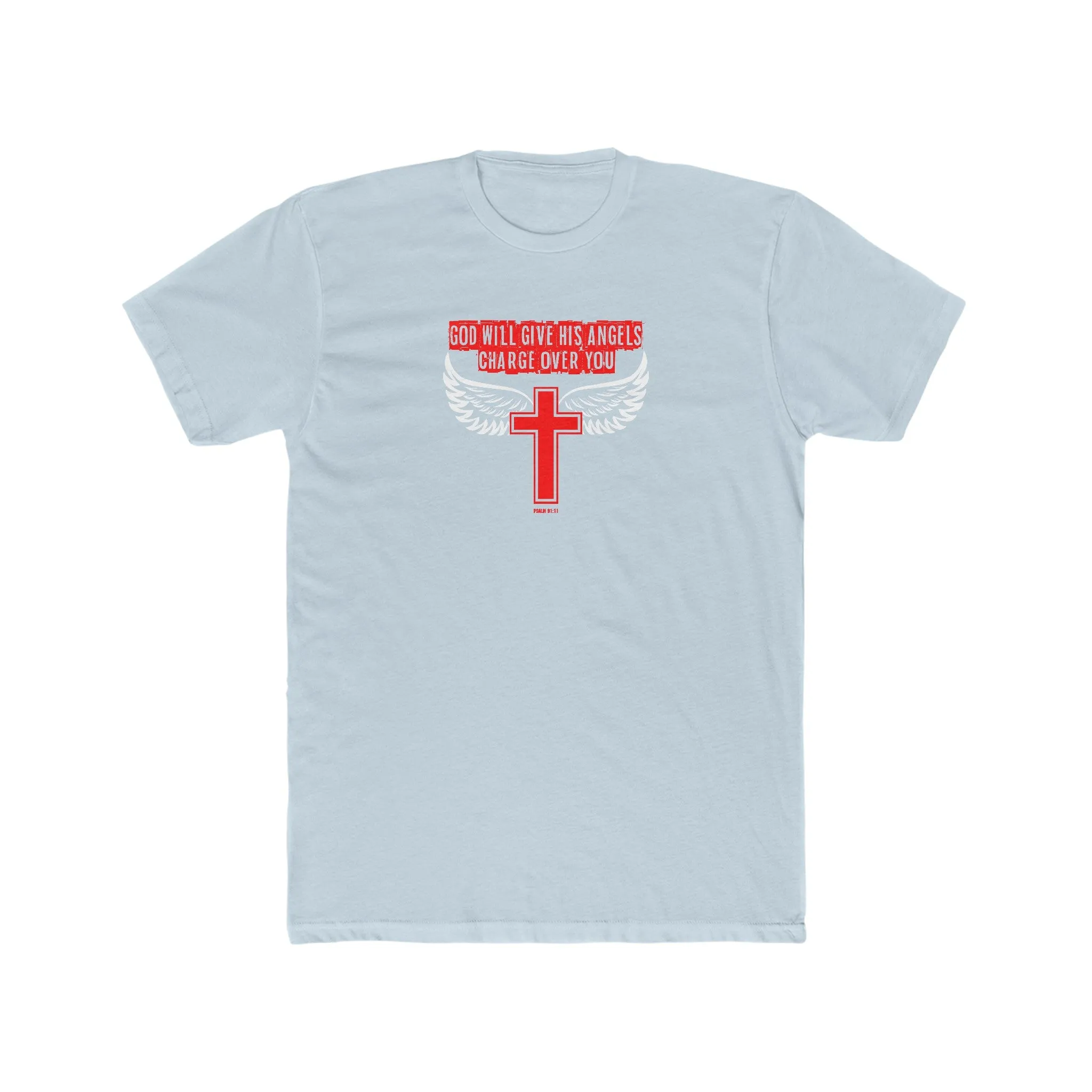 God Will Give His Angels Charge Over You Men's Cotton Crew Tee