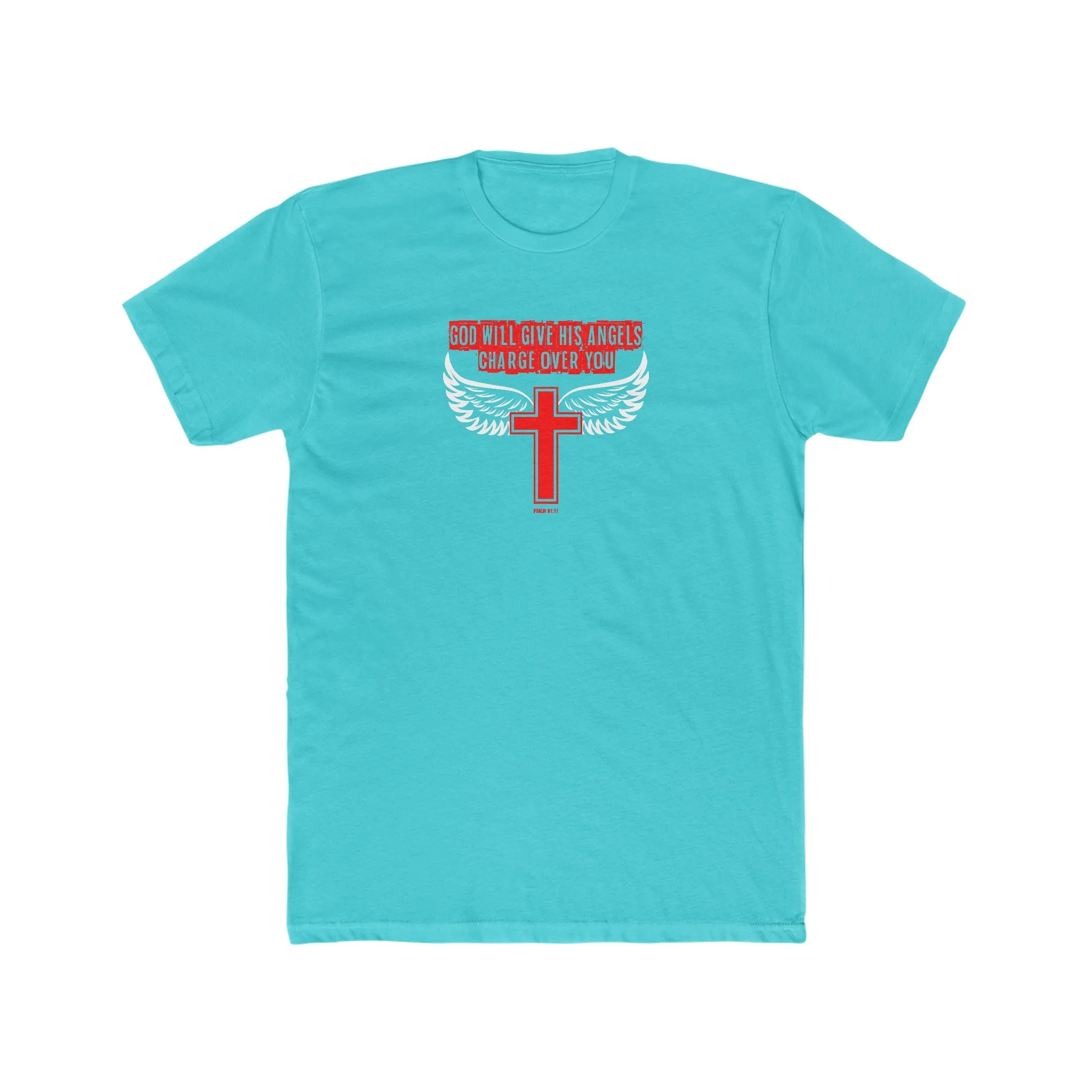 God Will Give His Angels Charge Over You Men's Cotton Crew Tee