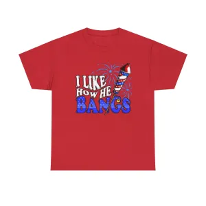 I Like How He Bangs Tee '