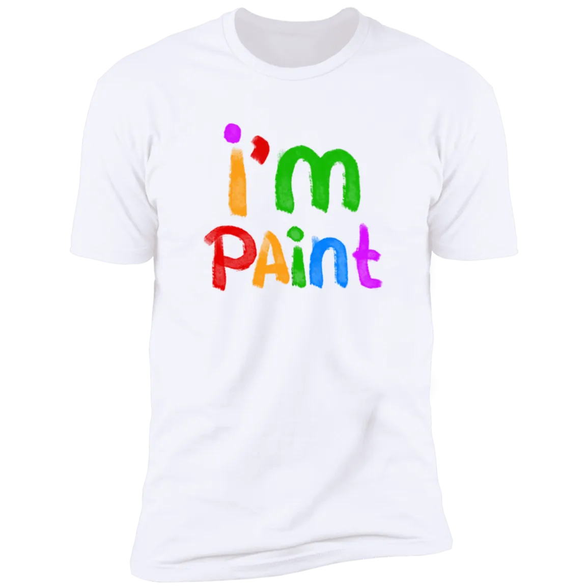 I'm Paint | Deluxe White Tee (Unisex)*