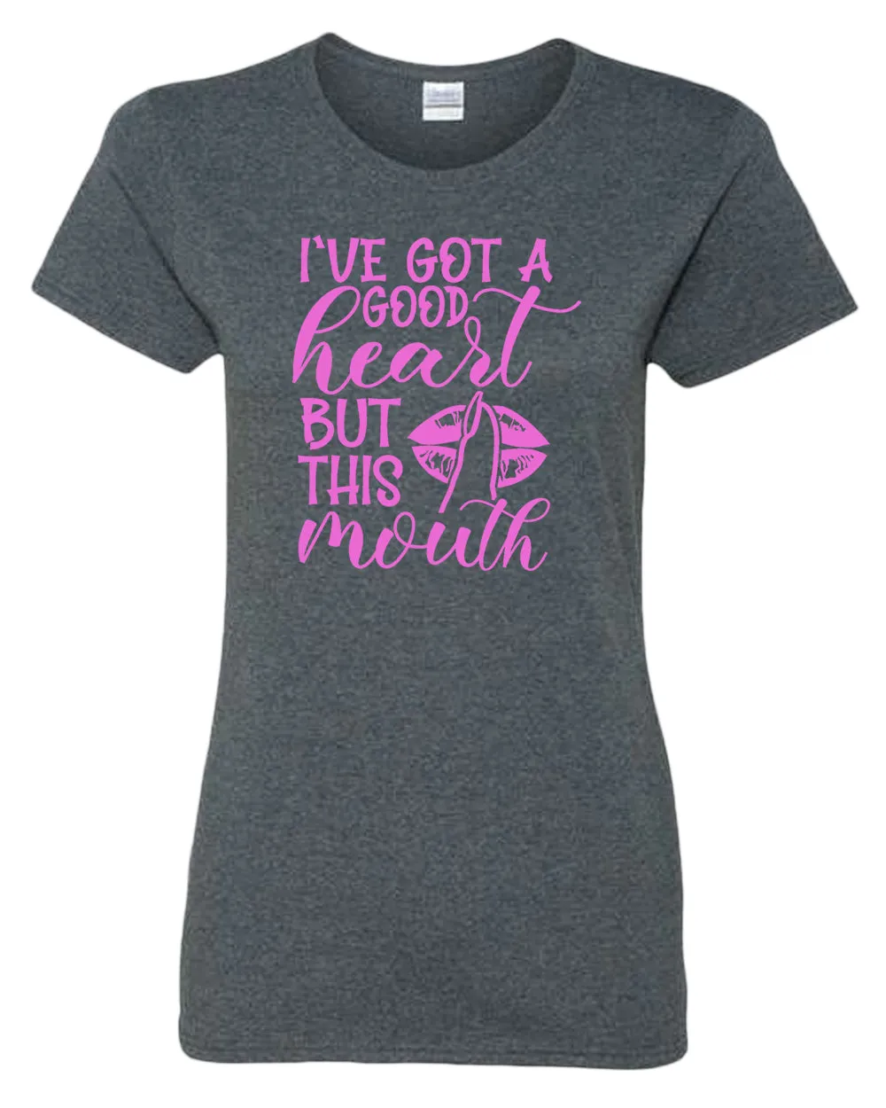 I've Got a good heart but this Mouth women t-shirt