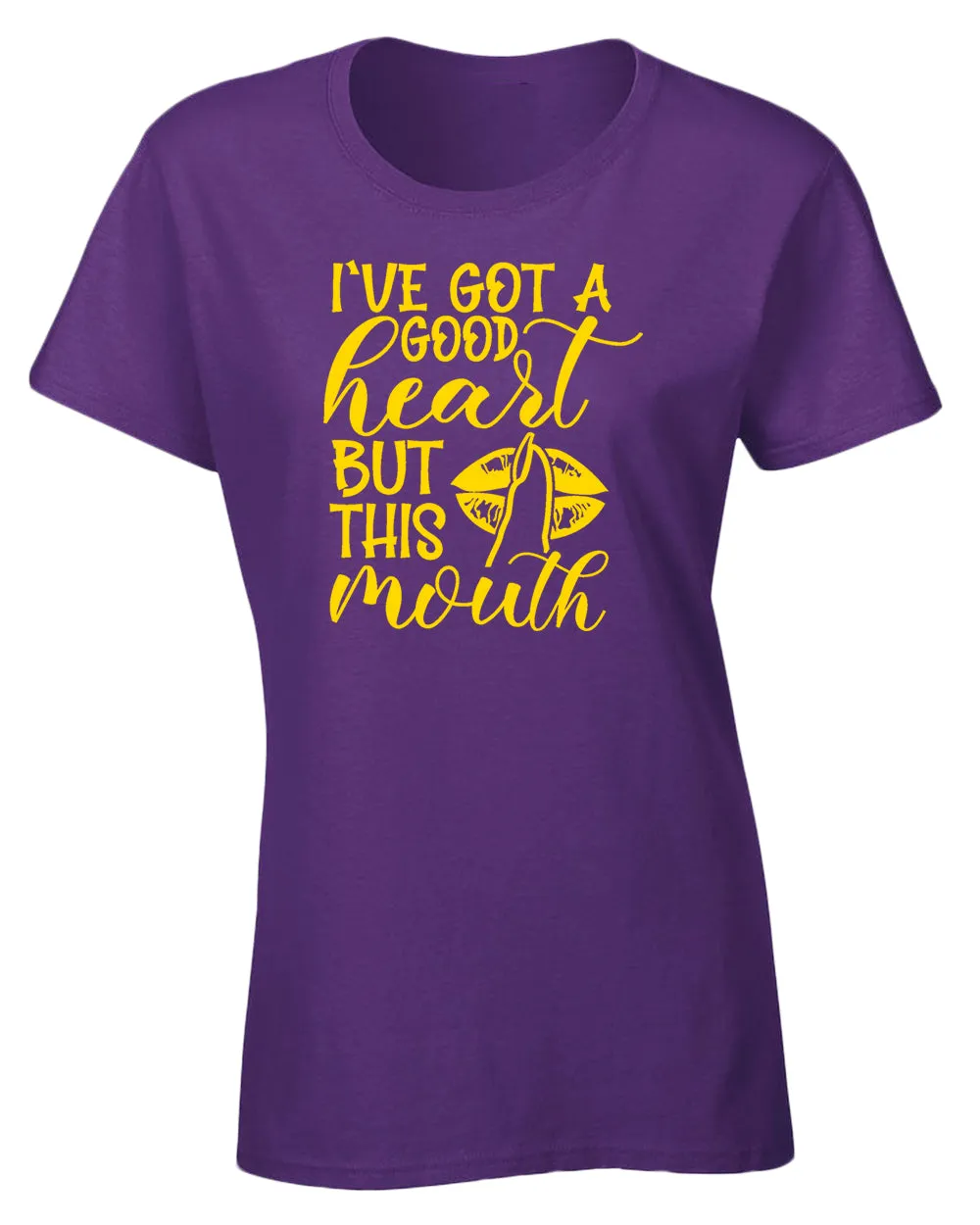 I've Got a good heart but this Mouth women t-shirt