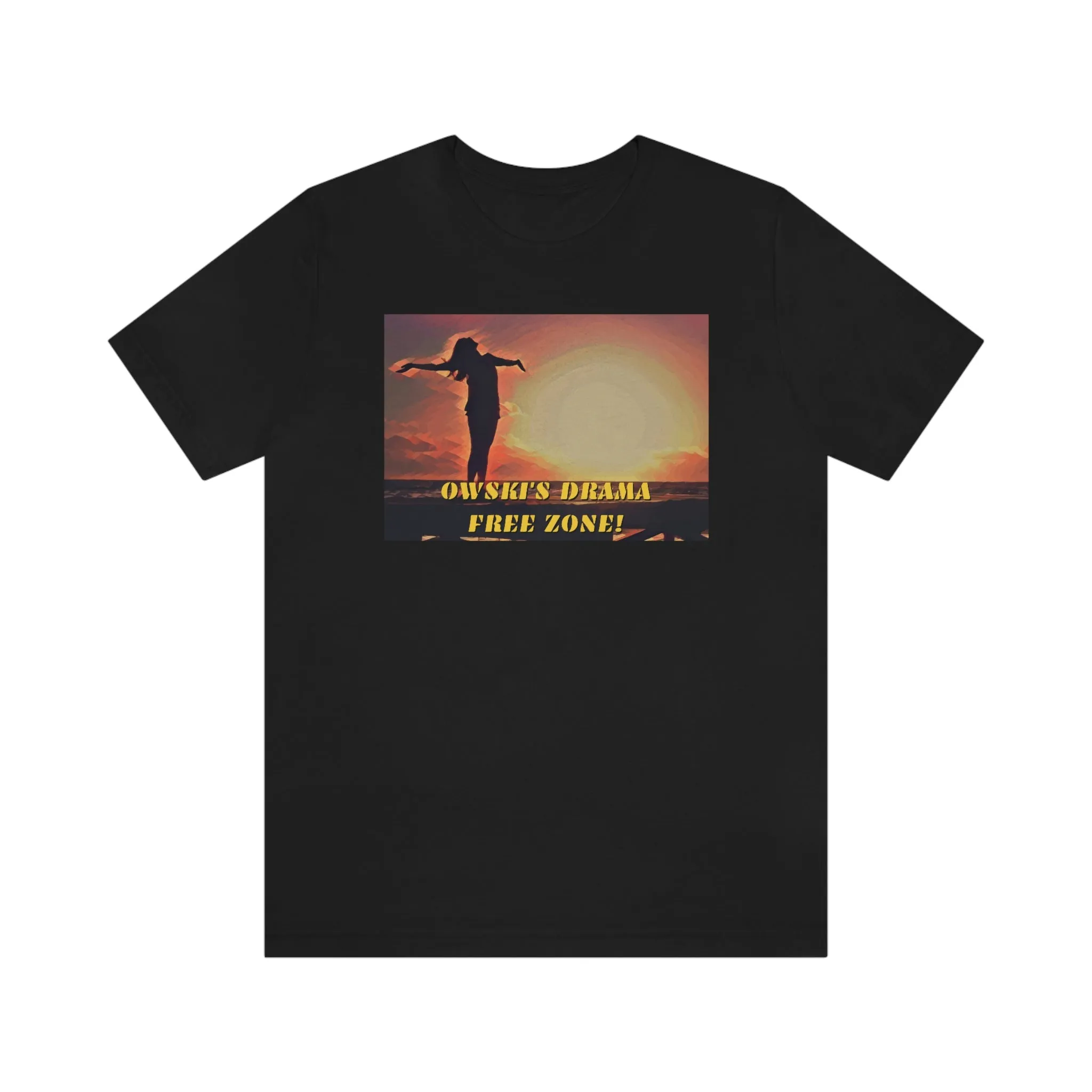Owski's Drama Free Zone! Short Sleeve Tee