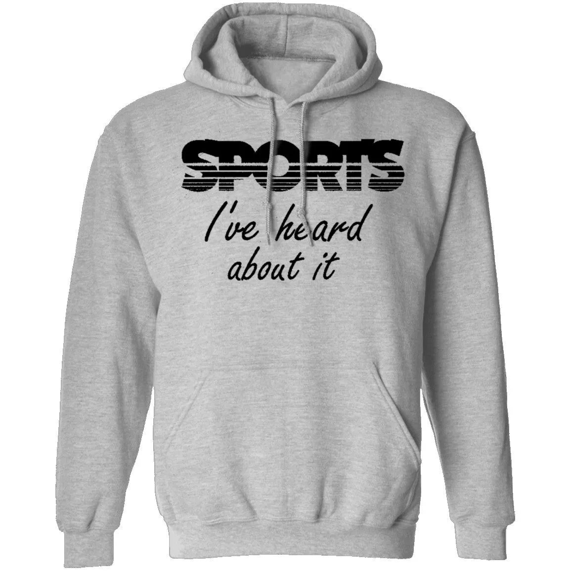 Sports I've Heard About It T-Shirt