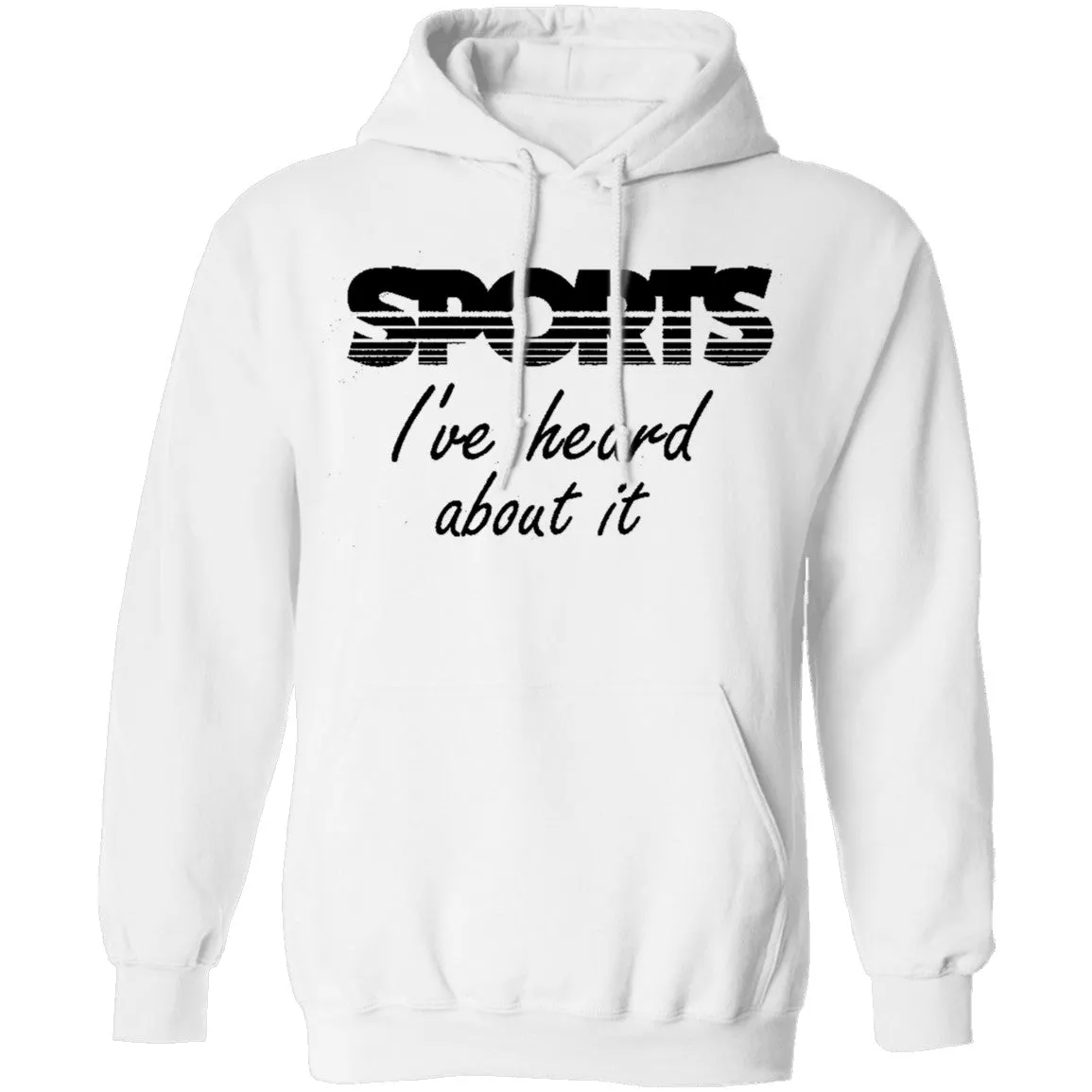 Sports I've Heard About It T-Shirt