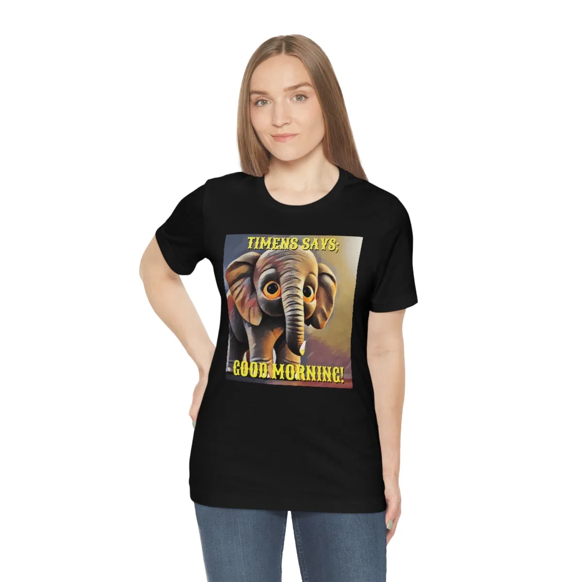 Timens Says; Good Morning! Short Sleeve Tee