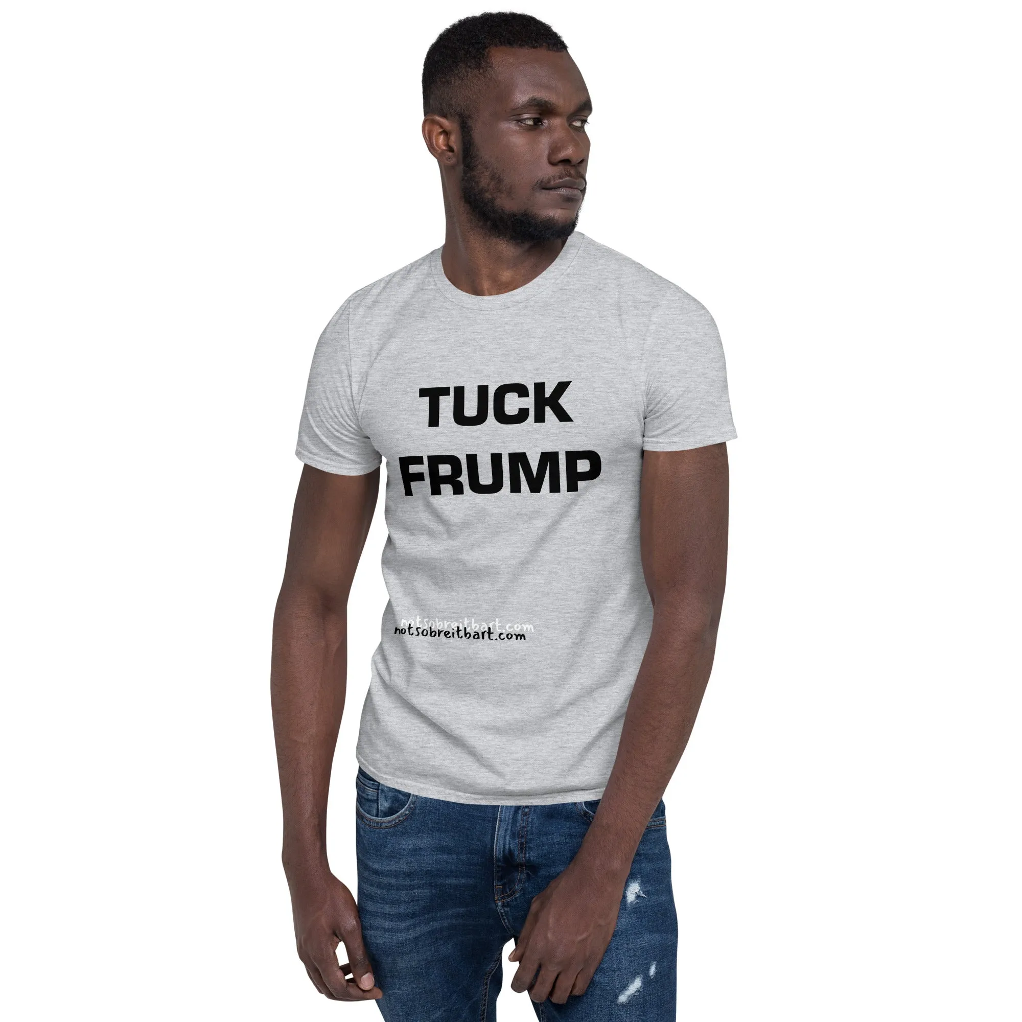 Tuck Frump Short-Sleeve Unisex T-Shirt