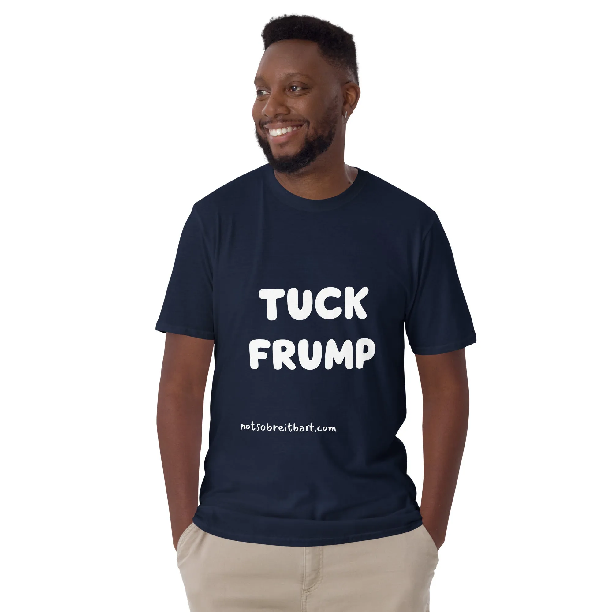 Tuck Frump Short-Sleeve Unisex T-Shirt