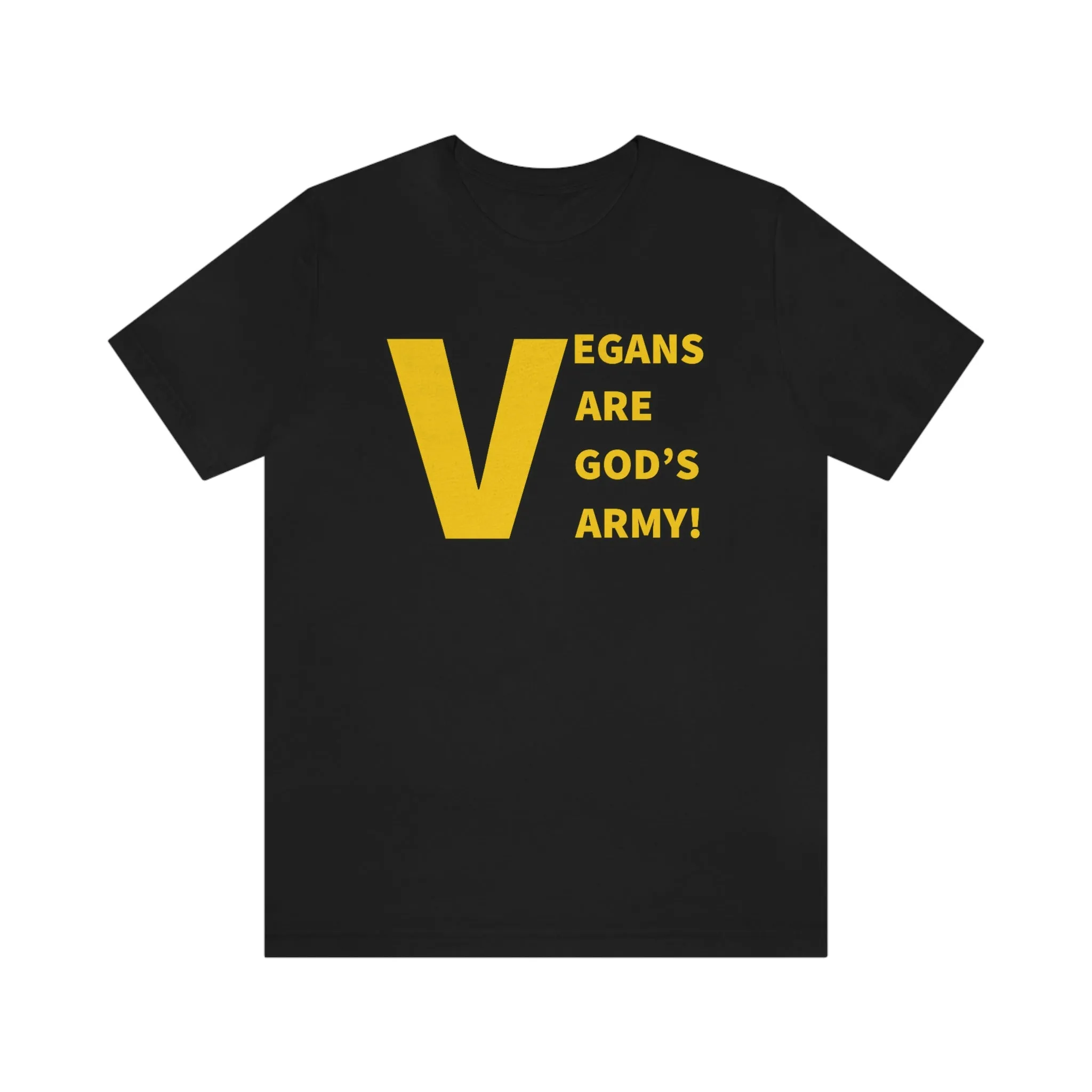 Vegans Are God's Army! Short Sleeve Tee