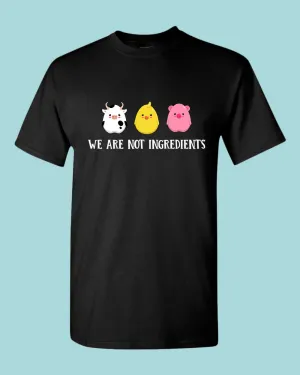 We are not ingredients t-shirt, vegetarian t-shirt
